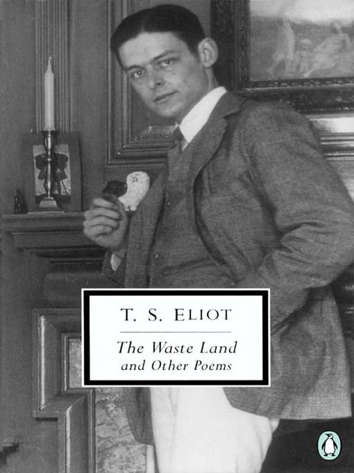 Title details for The Waste Land and Other Poems by T. S. Eliot - Available